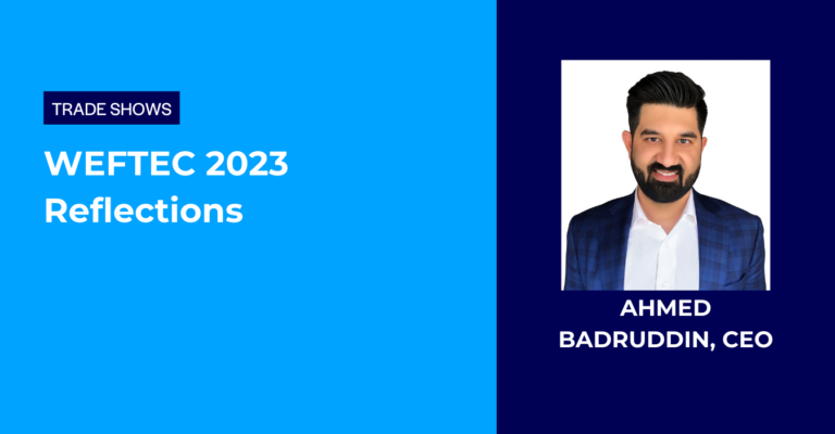 Citylitics - Ahmed Badruddin - WEFTEC 2023 Reflections